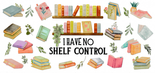 I Have No Shelf Control