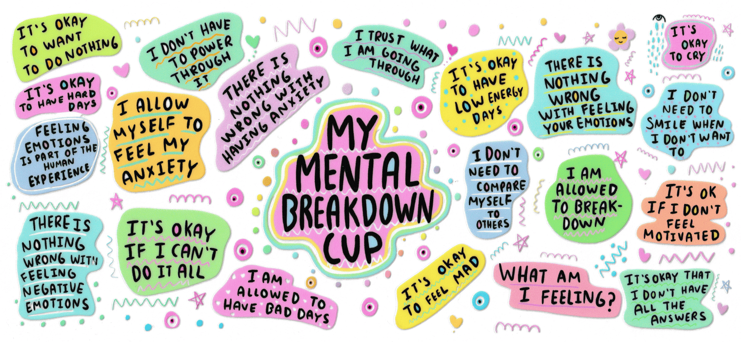 My Mental Breakdown Cup