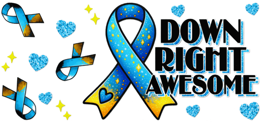 Down Syndrome - Down Right Awesome