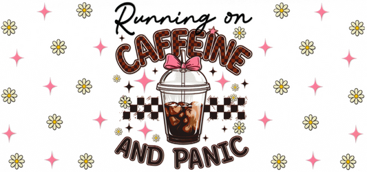Running On Caffeine And Panic