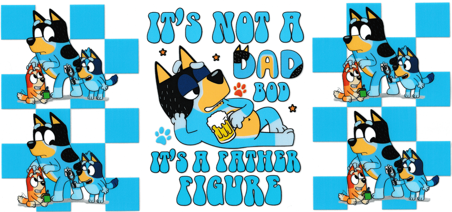Bluey - It's Not A Dad Bod, It's A Father Figure