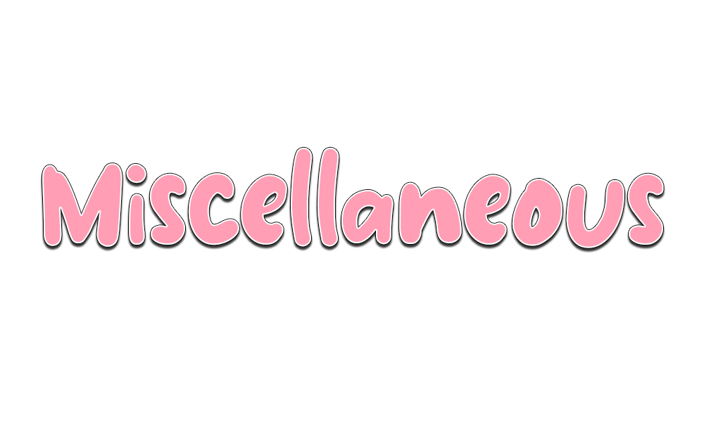 Micellaneous