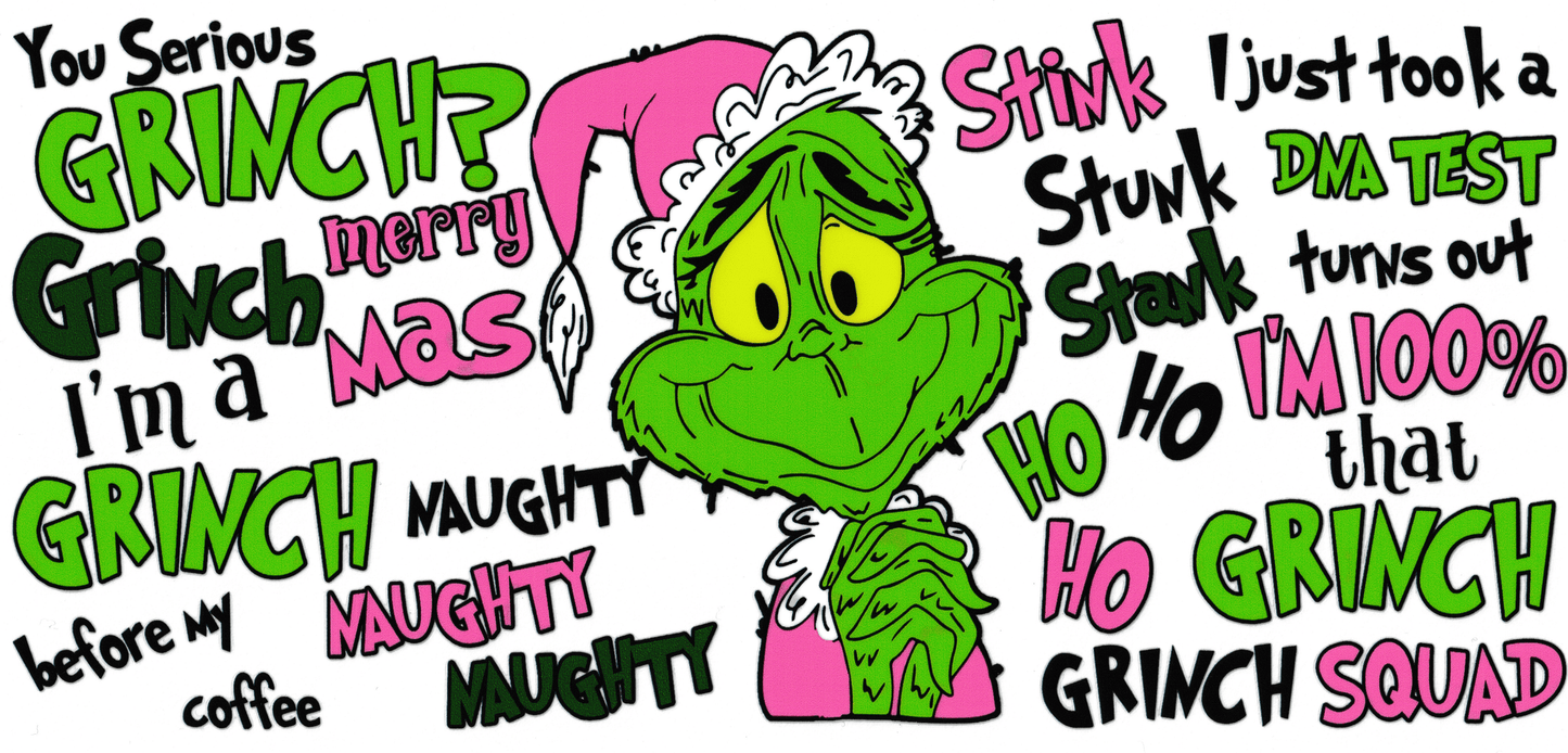 Grinch - I'm 100% That Grinch In Pink