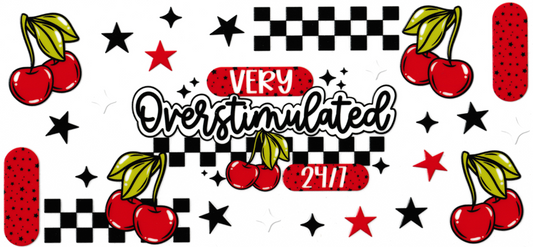 Very Overstimulated 24/7