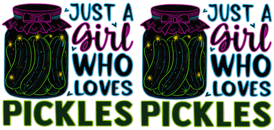 Just A Girl Who Loves Pickles