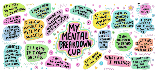 My Mental Breakdown Cup