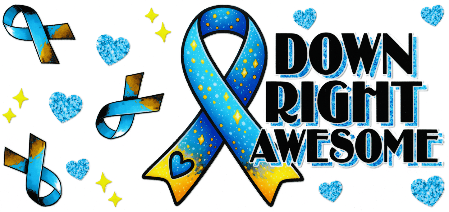 Down Syndrome - Down Right Awesome