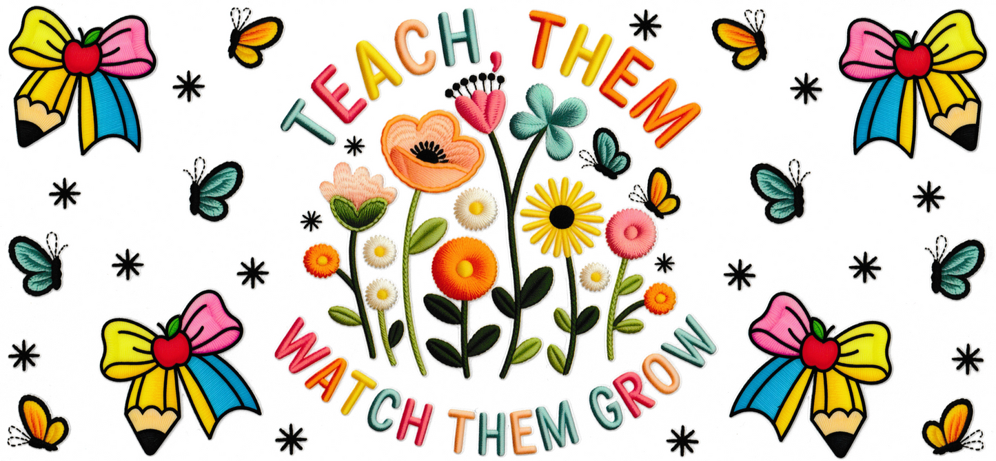 Teach Them, Watch them Grow