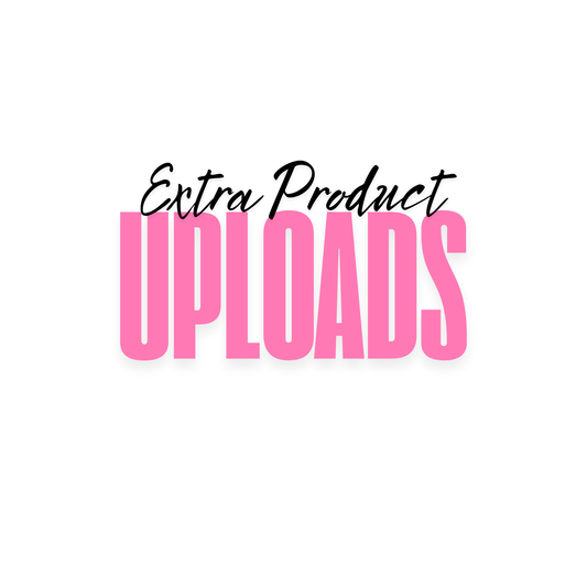Extra Product Uploads