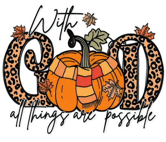 With God All Things Are Possible